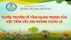 Tuyên truyền về tầm quan trọng của việc tiêm Vacxin phòng Covid-19